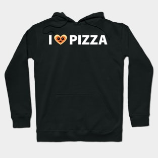 I love pizza Hoodie